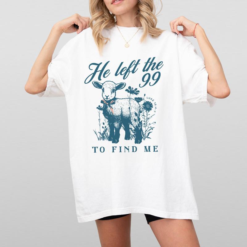 He left the 99 T-shirt, Lost Sheep Shirt, Faith Based Clothes, Minimalist Christian Shirt, Jesus Tee Gospel T-Shirt, Shirt For Women, Women T-shirt, Christian Gifts, Jesus Clothes, Women Tops, Faith Based Shirts Breathable Casual Comfort Comfortable Lady