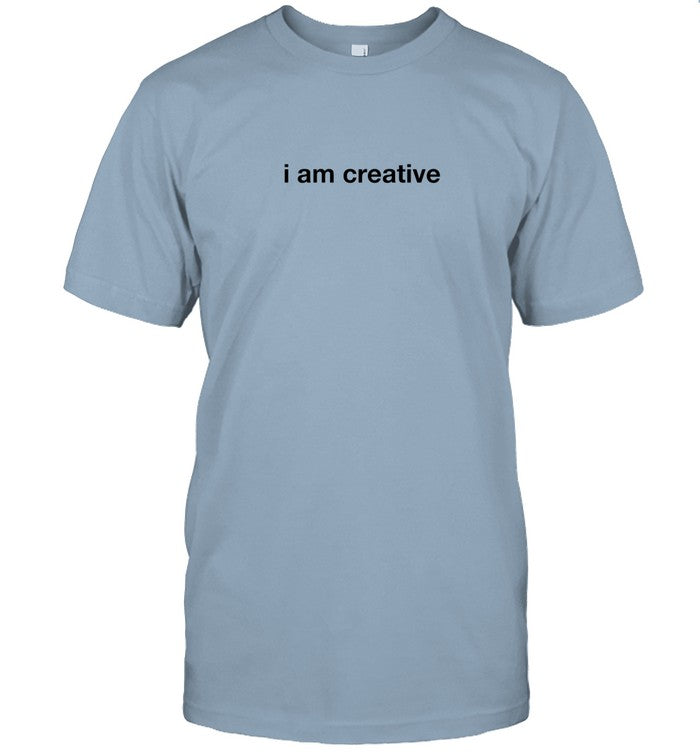 i am creative new shirt