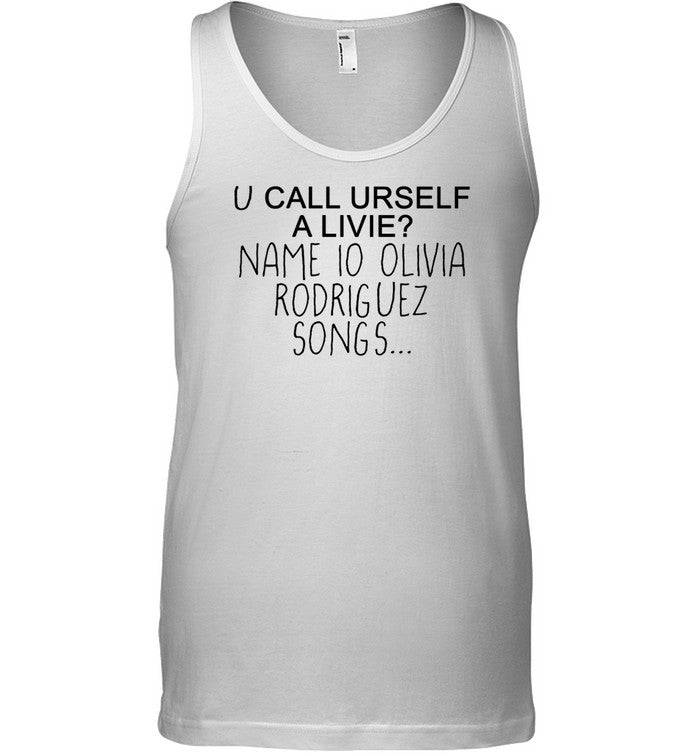 Conan Gray Wearing U Call Urself A Livie Name Io Olivia Rodriguez Songs Tank Top