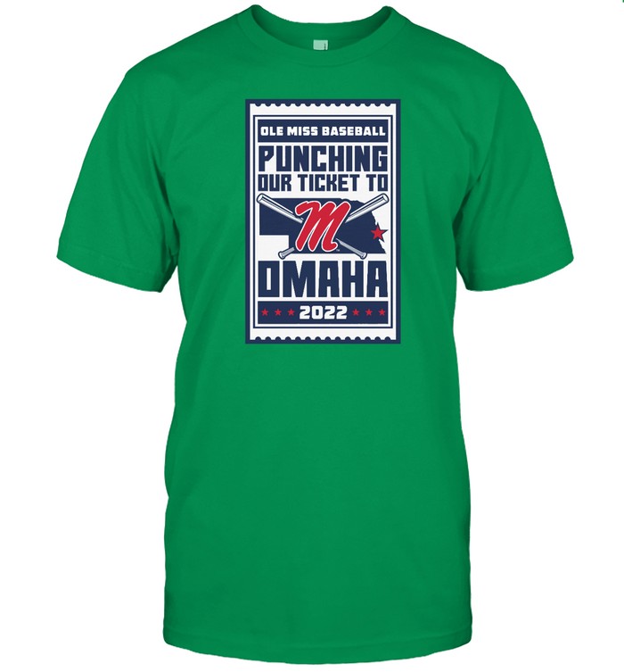 2022 Ole Miss Baseball Ticket To Omaha Tee