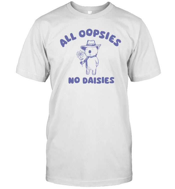 Shirt Teehee London Shop All Oopsies No Daisies