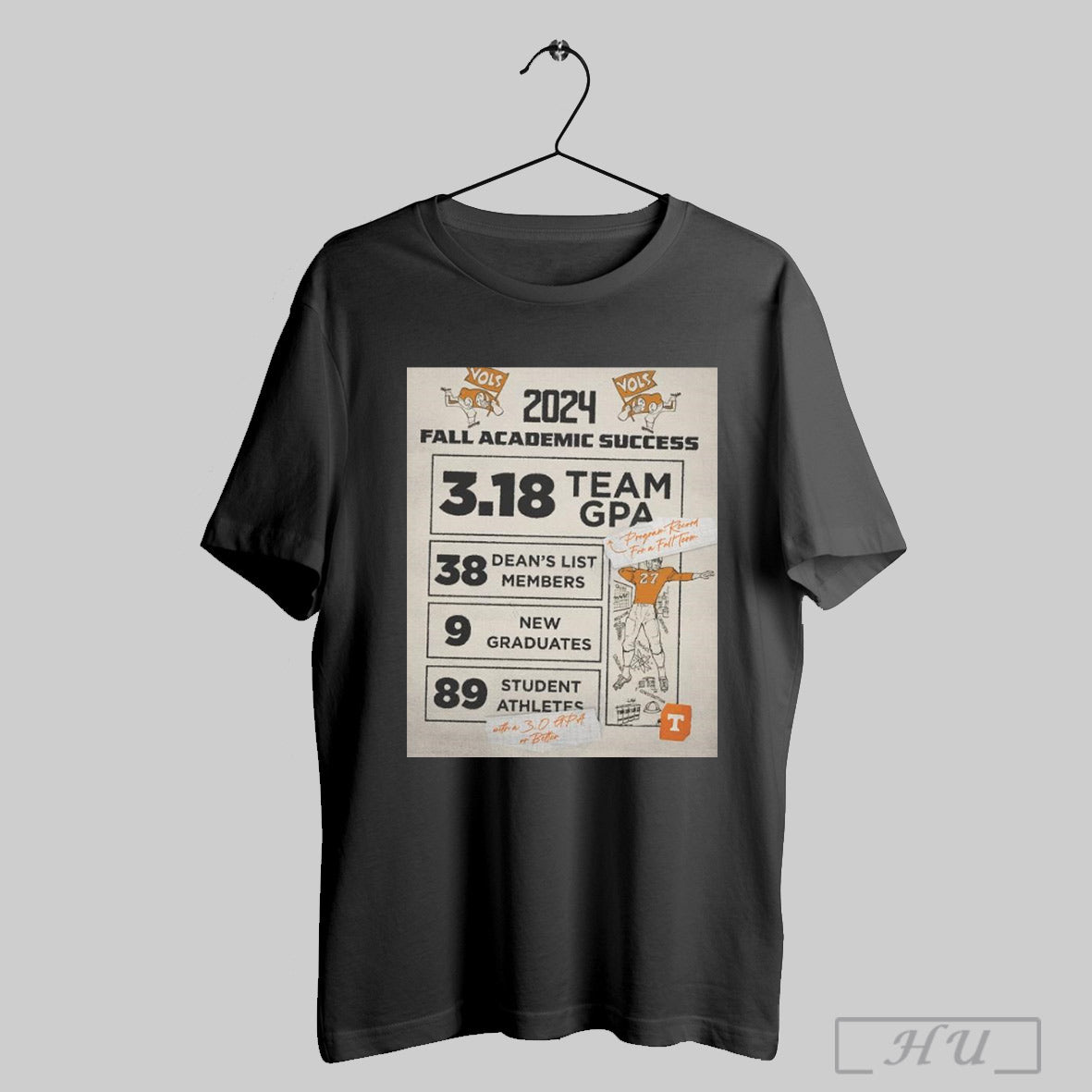 Poster Tennessee Vols Football 2024 Fall Academic Success 3 18 Team Gpa 38 Deans List Members 9 New Graduates 89 Student Athletes T Shirt Sweatshirt P