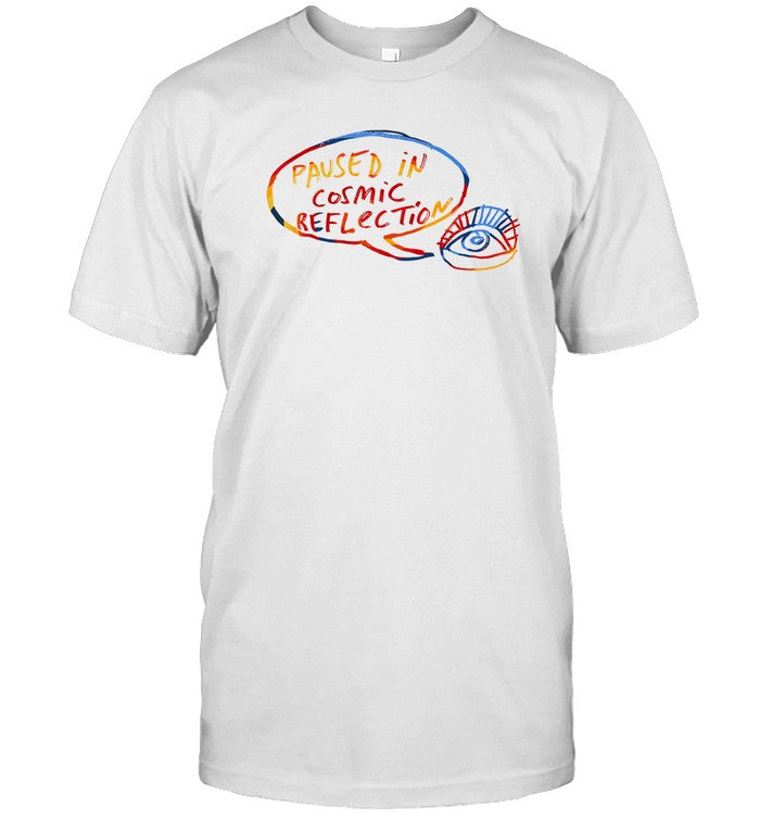 Limited Paused In Cosmic Reflection Shirt