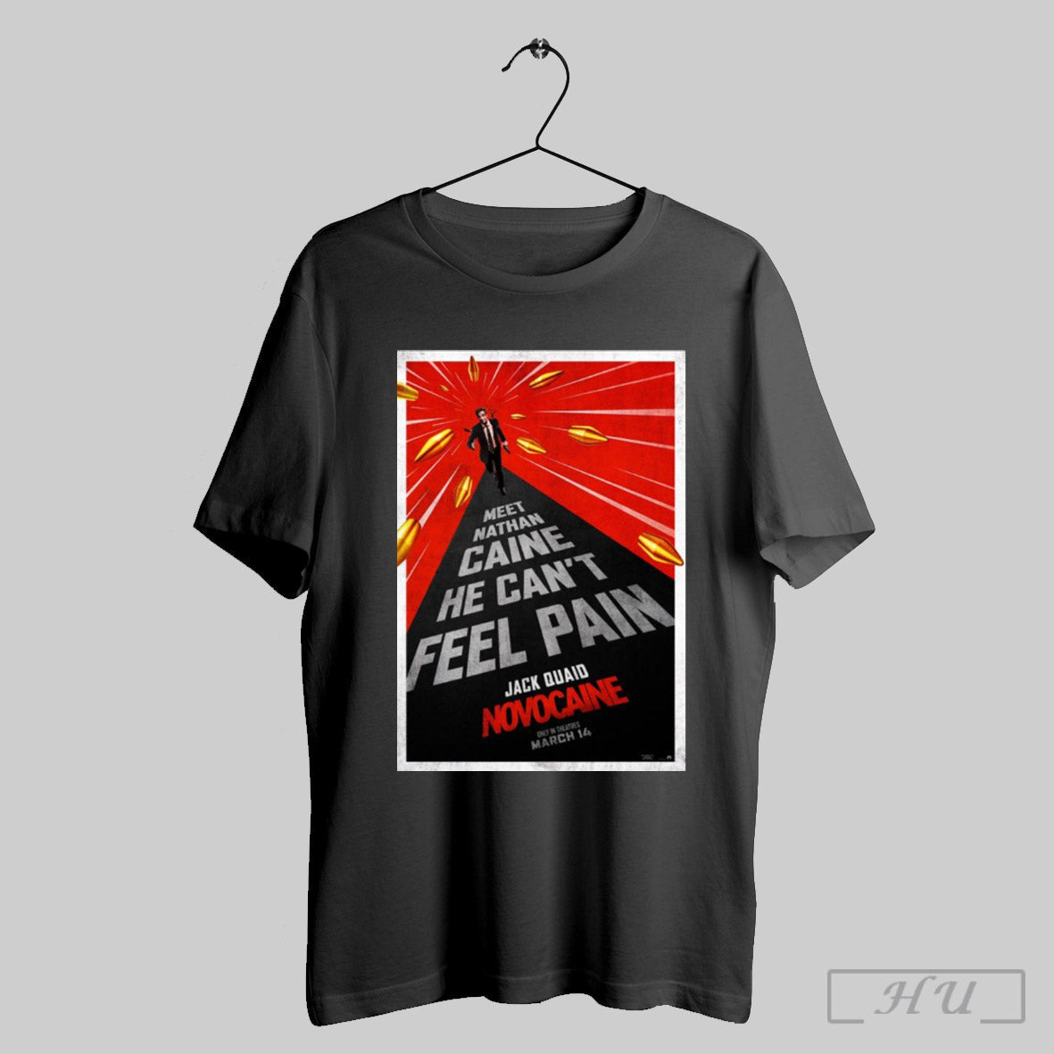 Poster Meet Nathan Caine He Cant Feel Pain Jack Quaid Novocaine Only In Theatres March 14 T Shirt