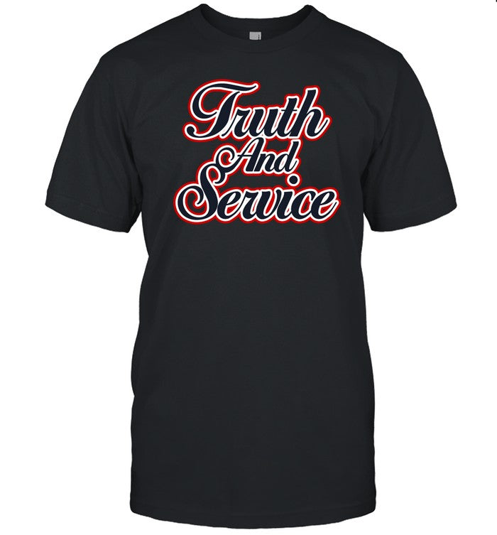 Shirt Truth And Service