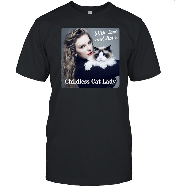 Limited Amanda Santa Wearing Taylor With Love And Hope Childless Cat Lady Shirt