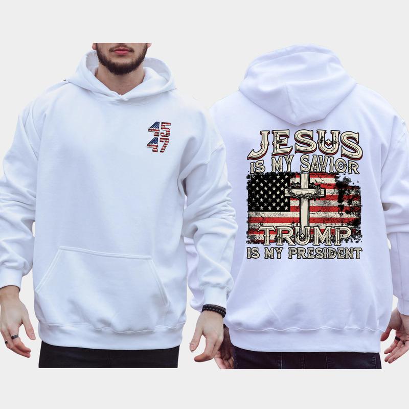 Jesus Is My Savior Trump Is My President 2-Side Hoodie, 2024 Election Hoodie, MAGA Hoodie, Comfort Clothing, Casual Menswear