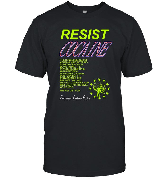 Ikono Resist Cocaine Shirt 2024