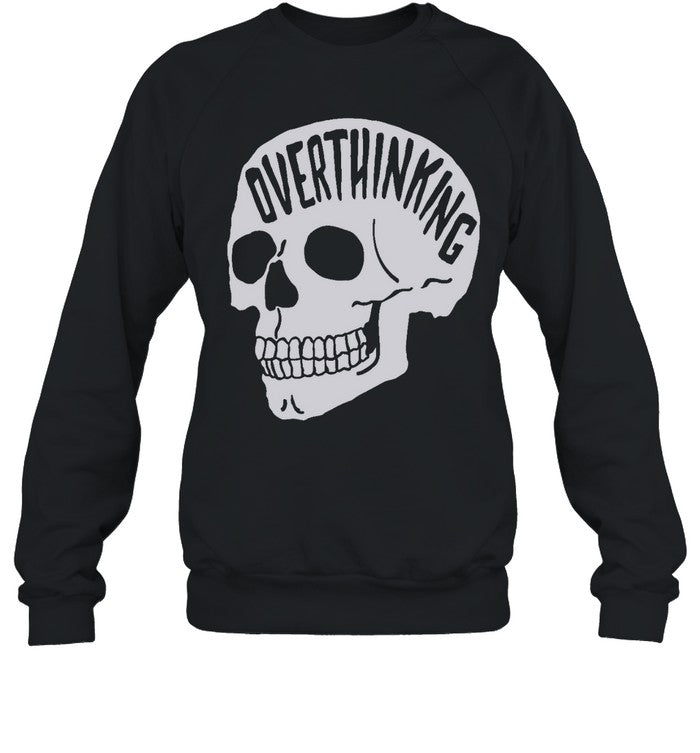 Overthinking shirt Anxiety Skull Tee
