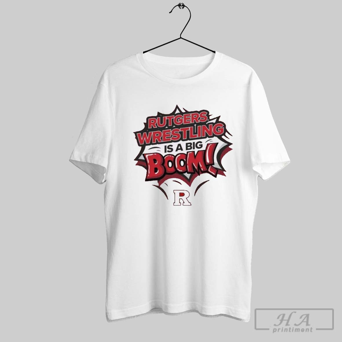 Rutgers Scarlet Knights Wrestling Is A Big Boom T Shirt