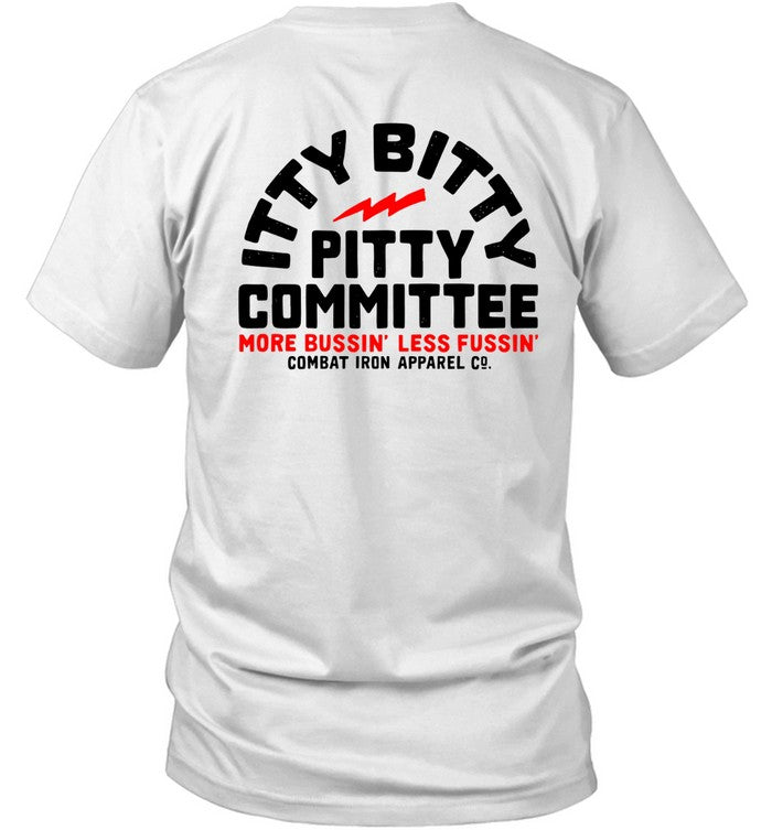 Itty Bitty Pitty Committee Shirt