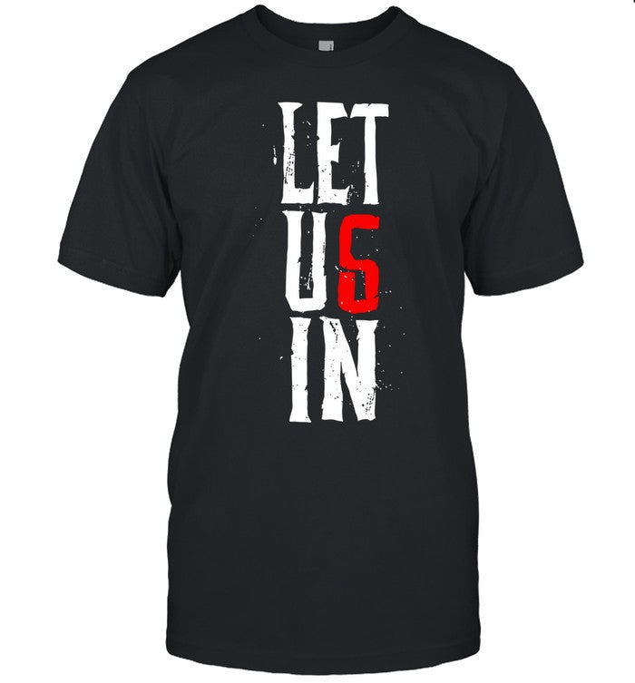 Limited Wyatt Sicks Let Us In Shirt