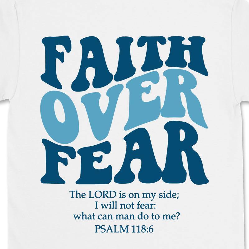 Faith Over Fear Christian Hoodie Bible Verse, Christian T-Shirt, Jesus T-Shirt For Men, For Women, Gift For Women
