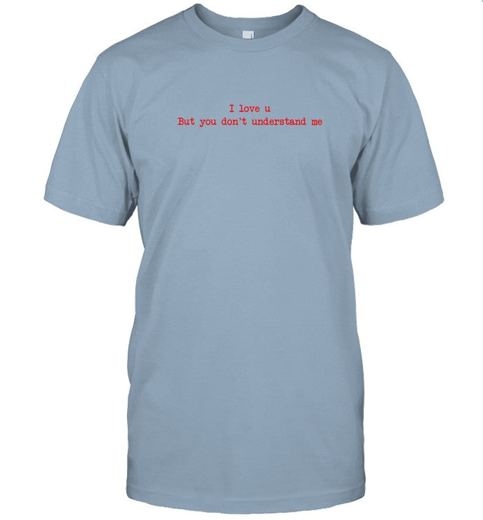 Lana Del Rey I Love U T Shirt