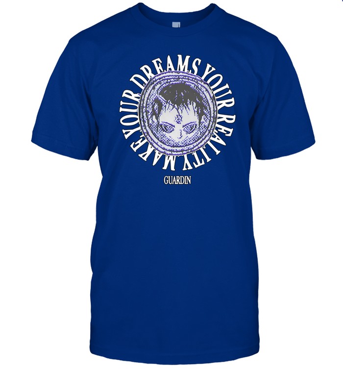 Guardin Make Your Dreams A Reality Lagoon Shirt