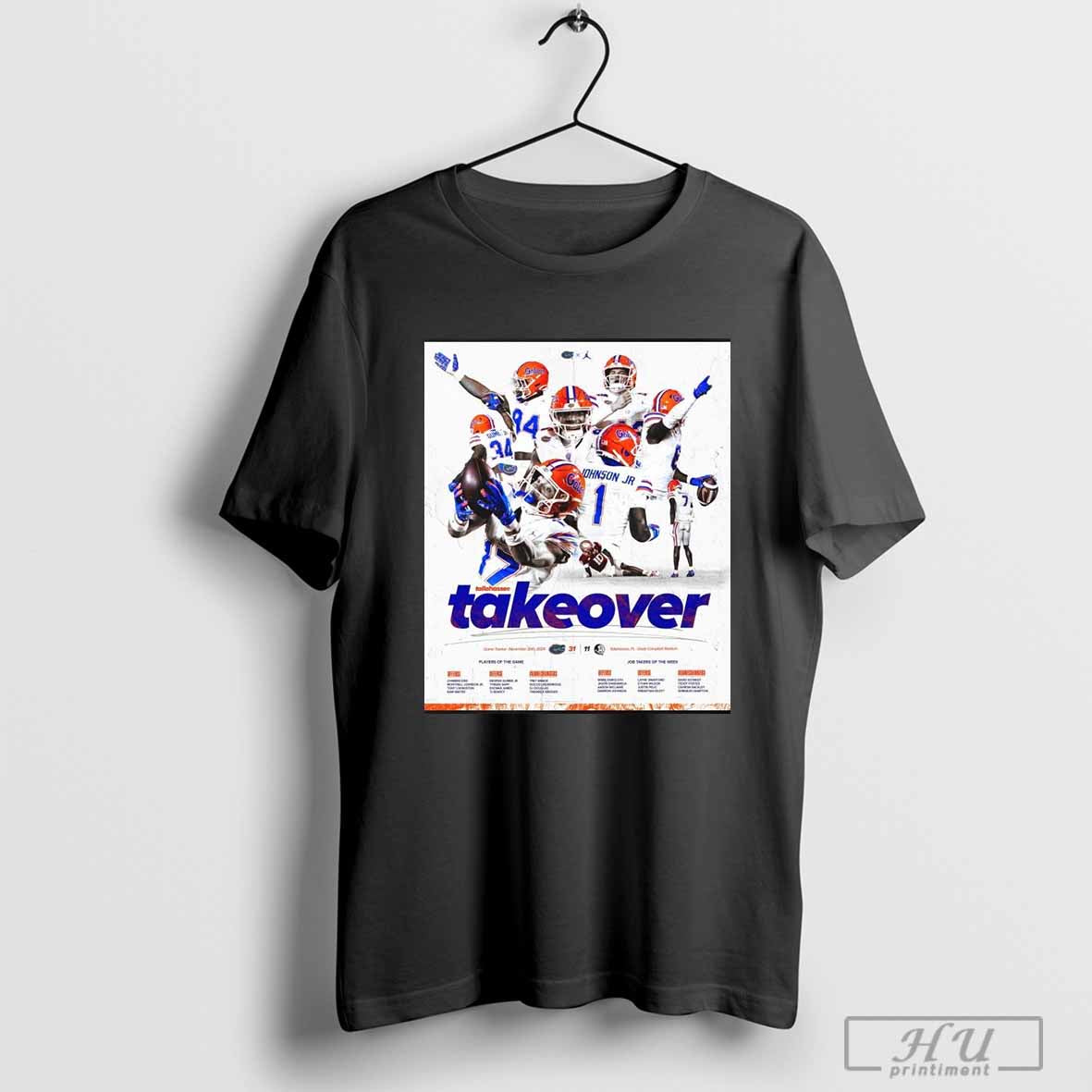 Poster Florida Gators Vs Florida State Seminoles 31- 11 Takeover Game Twelve November 30th, 2024 t-shirt