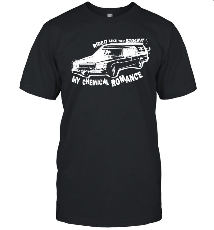 Ride It Like You Stole It MCR Shirt_2