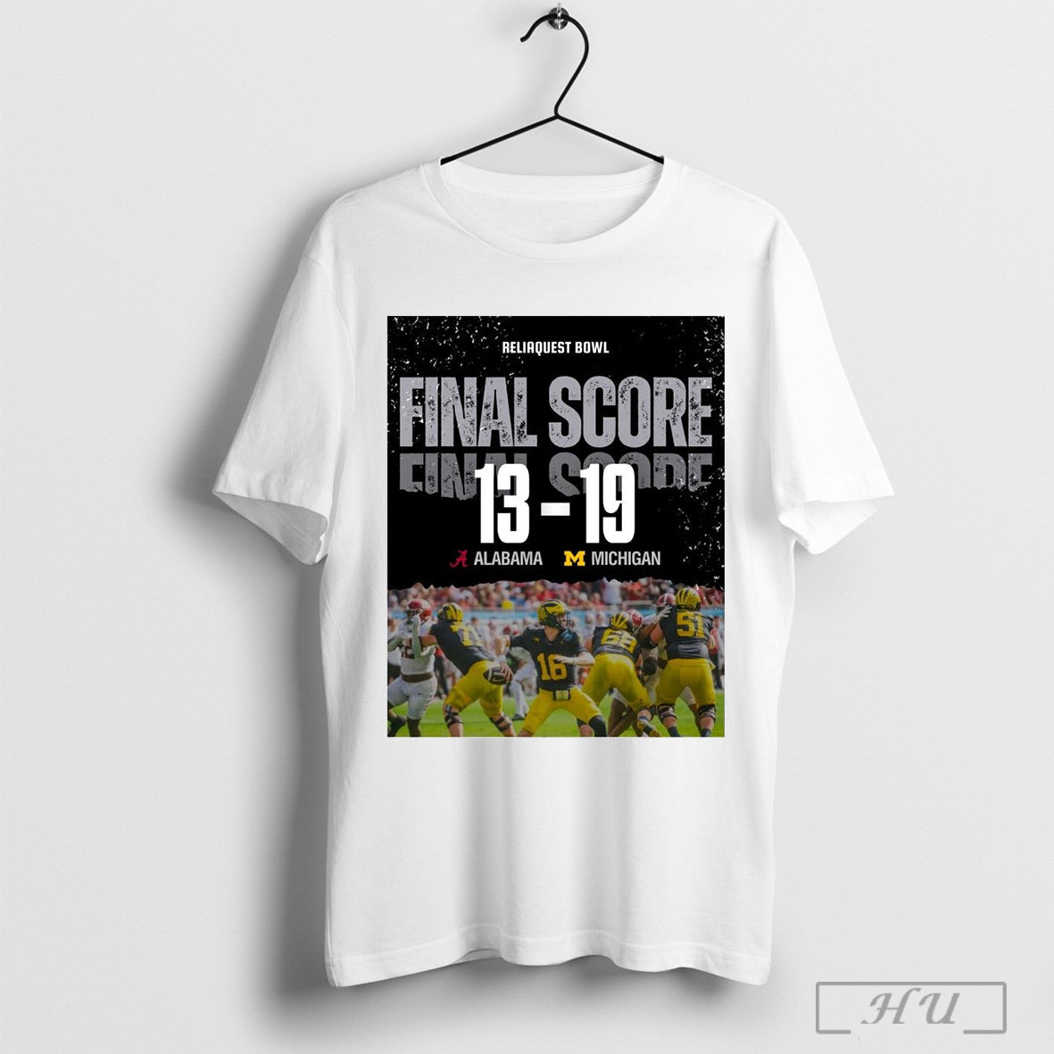 Poster Reliaquest Bowl Football Michigan Wolverines Win Alabama Crimson Tide Final Score 13 19 T Shirt