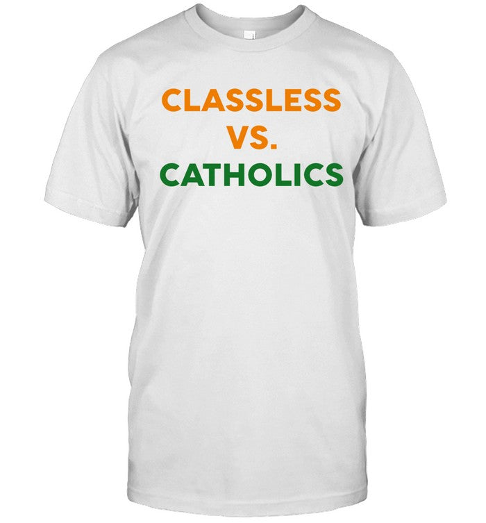 Shirt Tennessee Classless vs Catholic