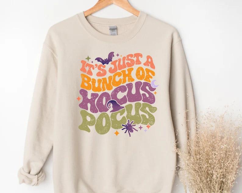 It's Just A Bunch Of Hocus Pocus Sweatshirt, Gift For Witchy Women,Witch Broom Shirt, Witchy Aesthetic, Hocus Pocus Tee