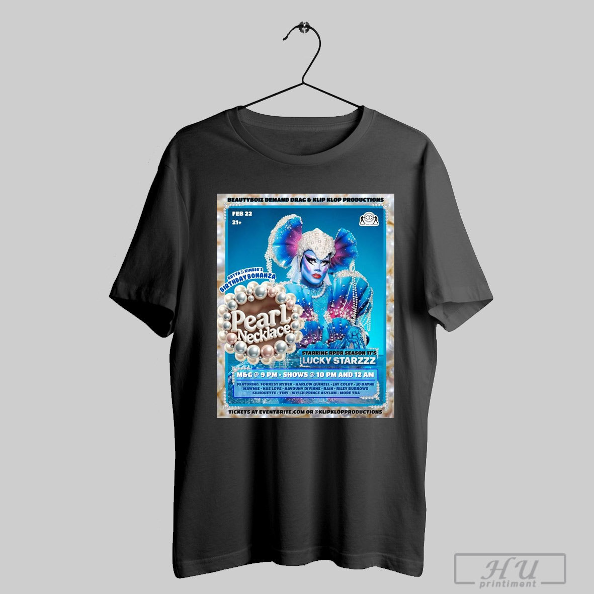 Starring Rpdr Season 17s Lucky Starzzz Katya And Kimbers Birthday Bonanza Beautyboiz Demand Drag And Klip Klop Productions Poster T Shirt