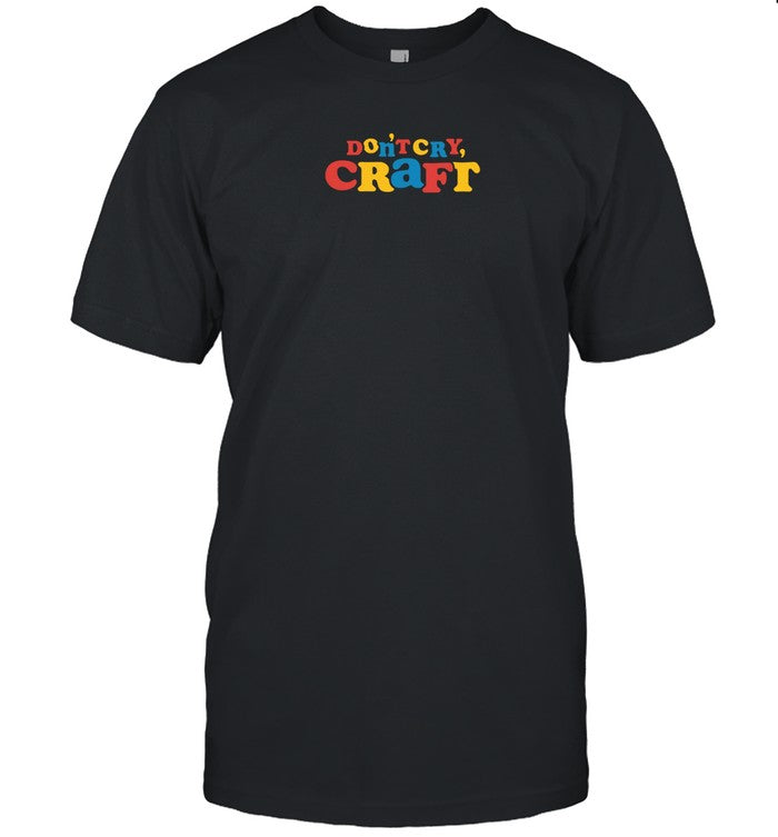 Dan And Phil Don't Cry Craft Limited Shirt T-Shirt Dan And Phil Don't Cry Craft Limited