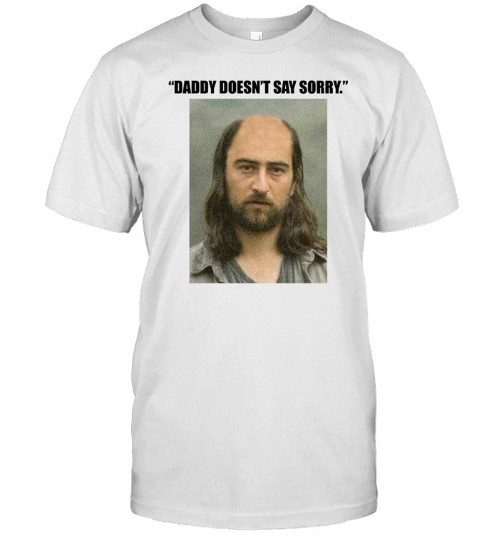 Shirt Noah Kahan Daddy Doesn't Say Sorry Parody