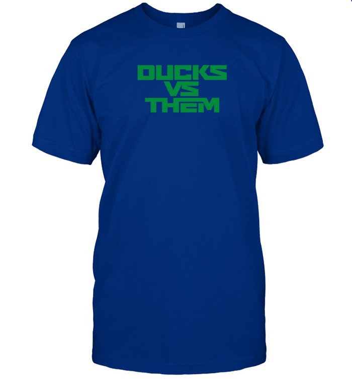 Oregon Ducks Vs Them T-Shirt