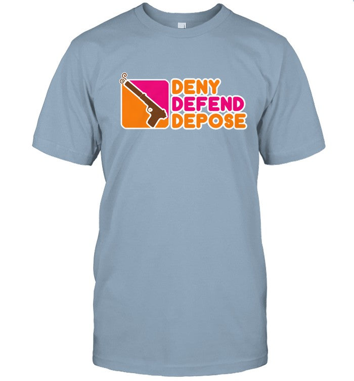 Deny Defend Depose 2024 Shirt