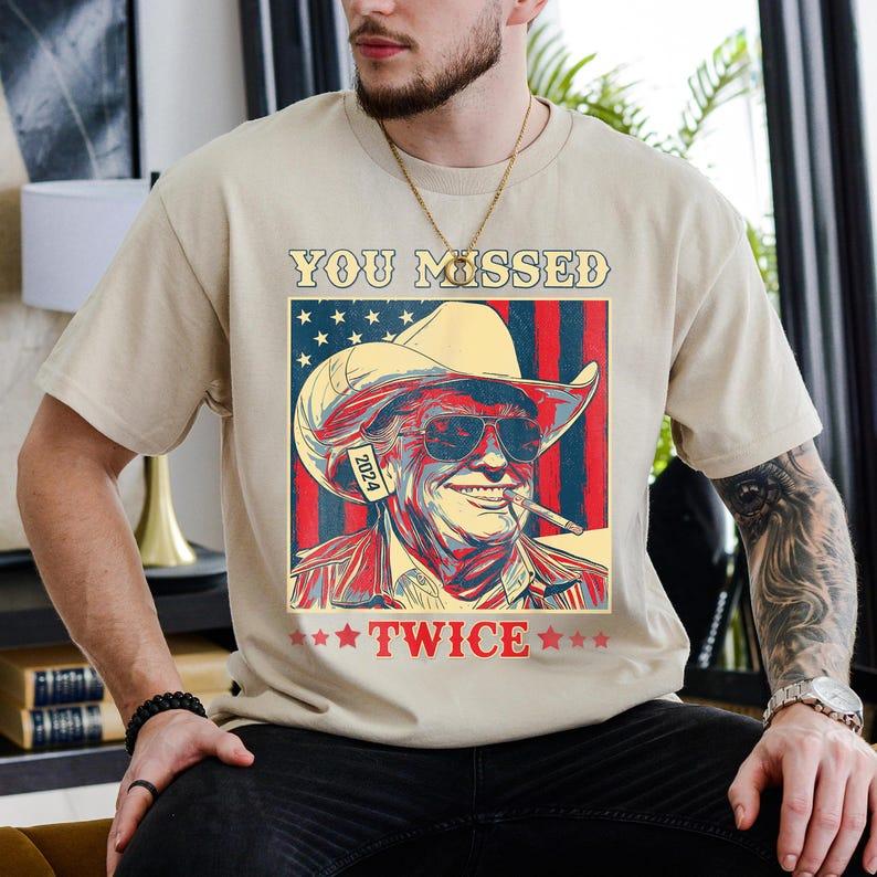 Trum You Missed Twice Mens Shirt, Funny Pro Donald Trum Cowboy Hat Assassination T-shirt For Men, Classic Tee Trump Fan Gift, Politicaltop
