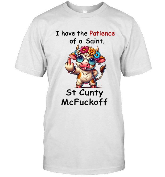 I have the Patience of a Saint. St Cunty McFuckoff_1