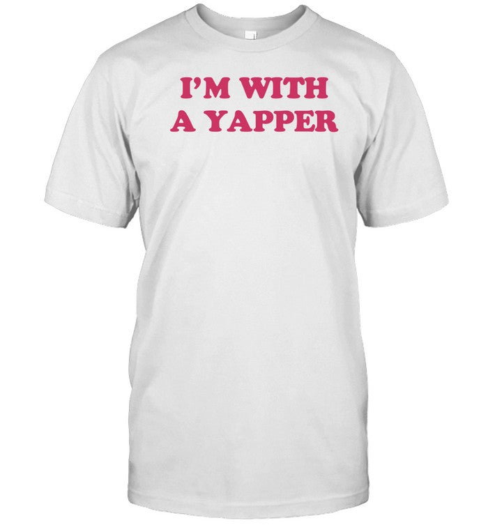 I'm With A Yapepr Shirt