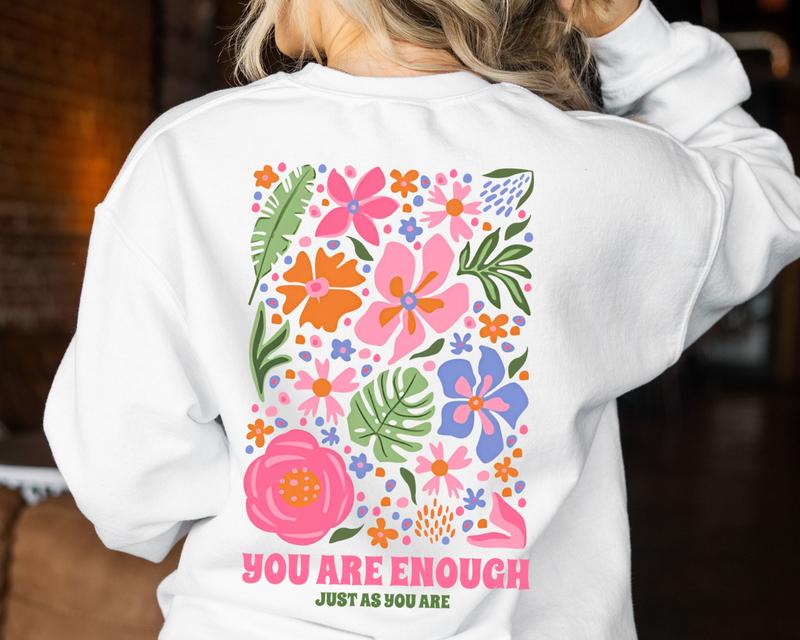 You Are Enough Sweatshirt, Flower Market Beach Sweatshirt, Tumblr  Aesthetic Comfort Fabric
