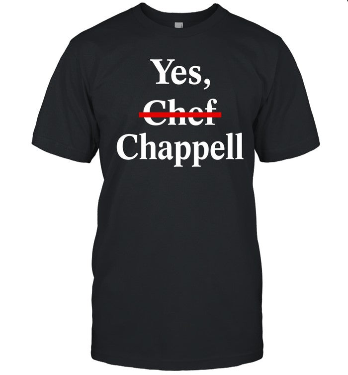 Shirt Shoppressedpaper Yes Chef Chappell