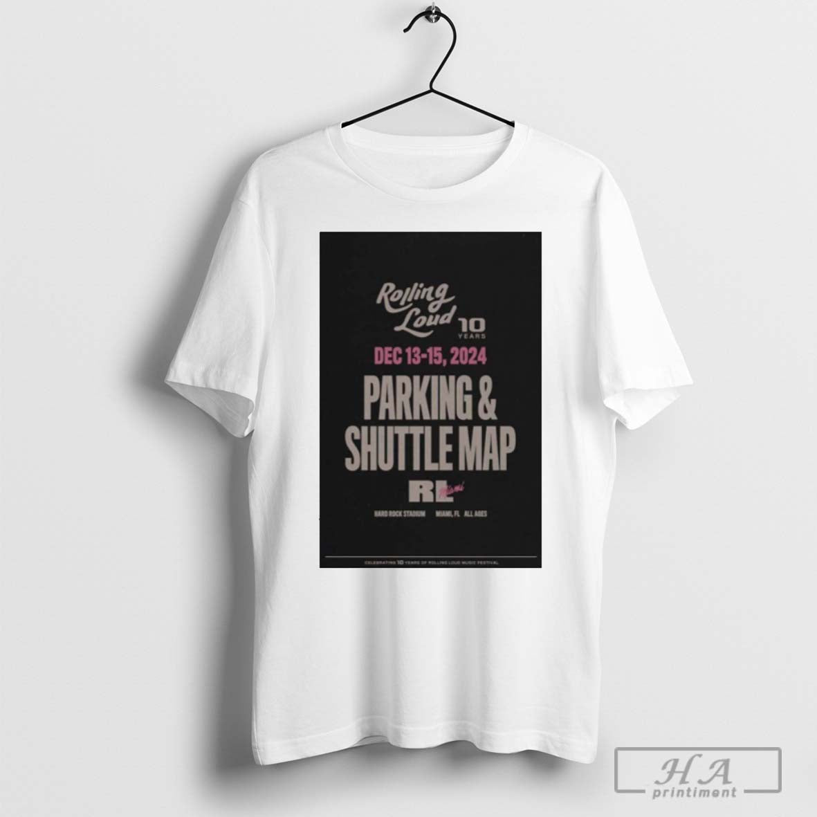 Rolling Loud 10 Years Parking And Shuttle Map Hard Rock Stadium Miami Fl All Ages Dec 13 15 2024 Poster Shirt