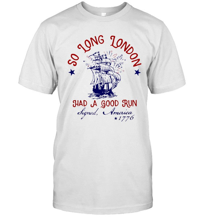 So Long London 4Th Of July Shirt