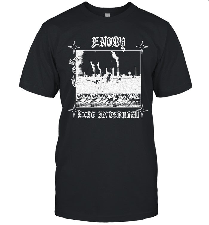 limited ENTRY EXIT INTERVIEW shirt