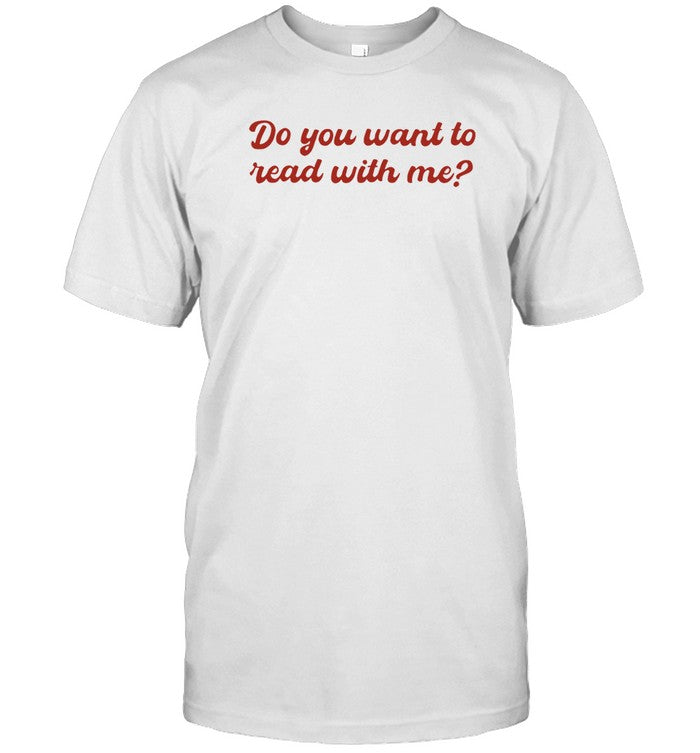 Limited Ariel Bissett Do You Want To Read With Me T-Shirt