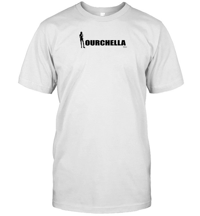Ourchella T Shirt