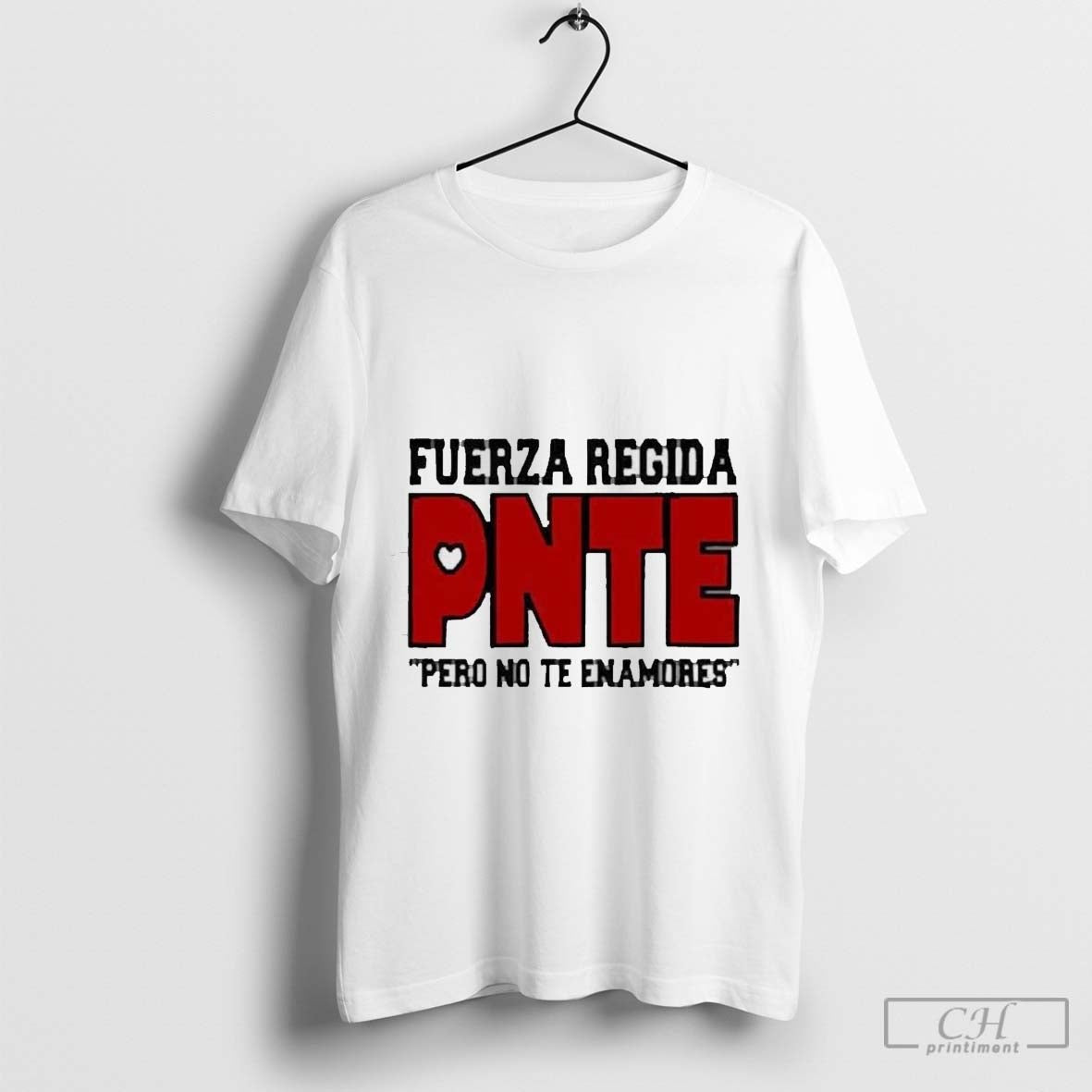 Premium Best Fuerzaregidashop Fuerza Regida Pnte Pero No Te Enamores 2024 T-Shirt