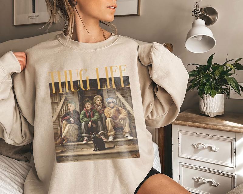 The Golden Girls Thug Life Shirt, Golden Girls Thug Life Shirt, 80s TV Sitcom Shirt, Stay Golden Squad Tee Casual Comfort halloween movie