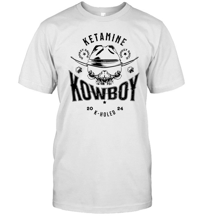 Shirt Ketamine Kowboy K-Holed 2024