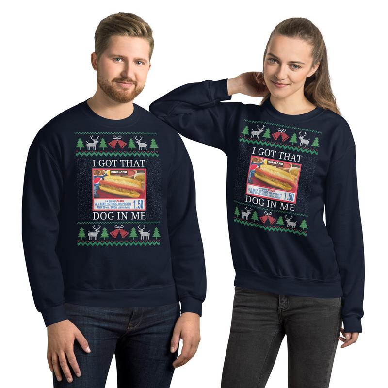 I Got That Dog in Me Ugly Christmas Sweater - Costco Kirkland Signature Holiday Party