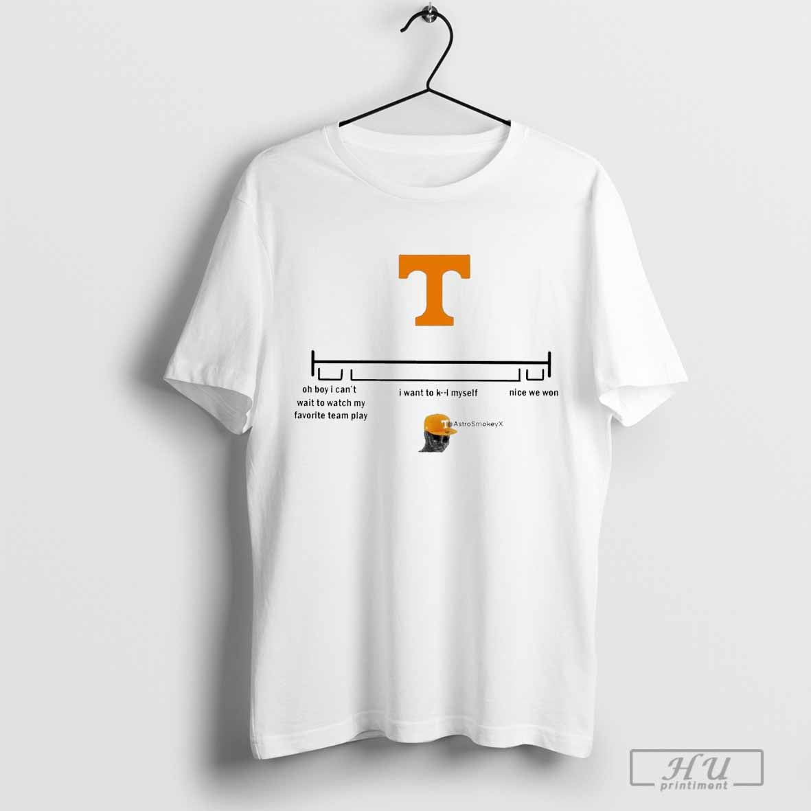 Tennessee Vols Oh Boy I CanÃ¢â‚¬â„¢t Wait To Watch My Favorite Team Play I Want To Kill Myself Nice We Won 2024 T-shirt