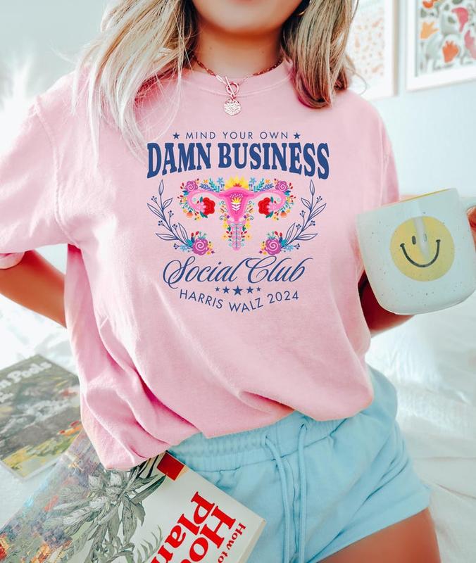 Mind Your Own Dmn Business T-Shirt, Tim Walz Shirt, Harris Walz Shirt, Kamala Harris Shirt, Vote Shirt, Democrat Shirt