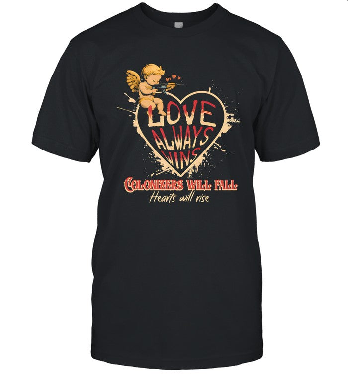 Sunnah Bay Love Always Wins Anti-Colonist shirt