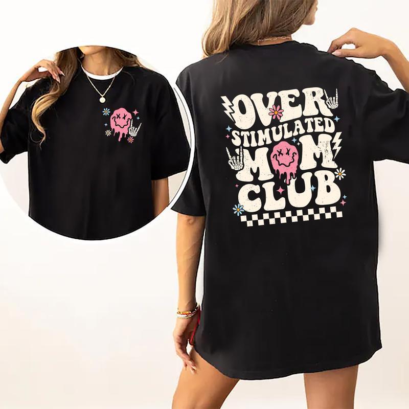 Overstimulated Mom Club Shirt, Cool Mom Graphic Printed T-shirt, Anxiety Mom Casual Style Tee, Gifts For Mom, Mom Birthday Gift, Cute Mom Cotton Fabri