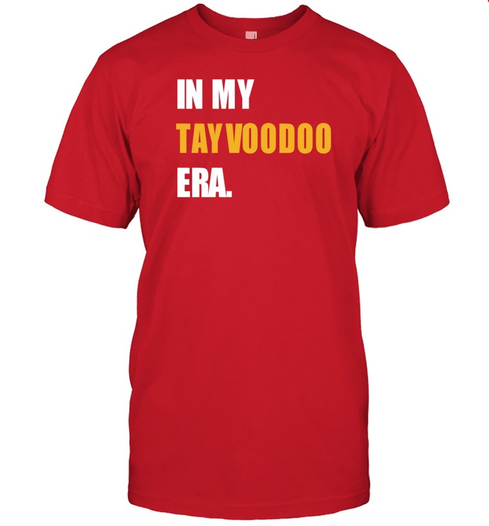 In My Tayvoodoo Era Shirt