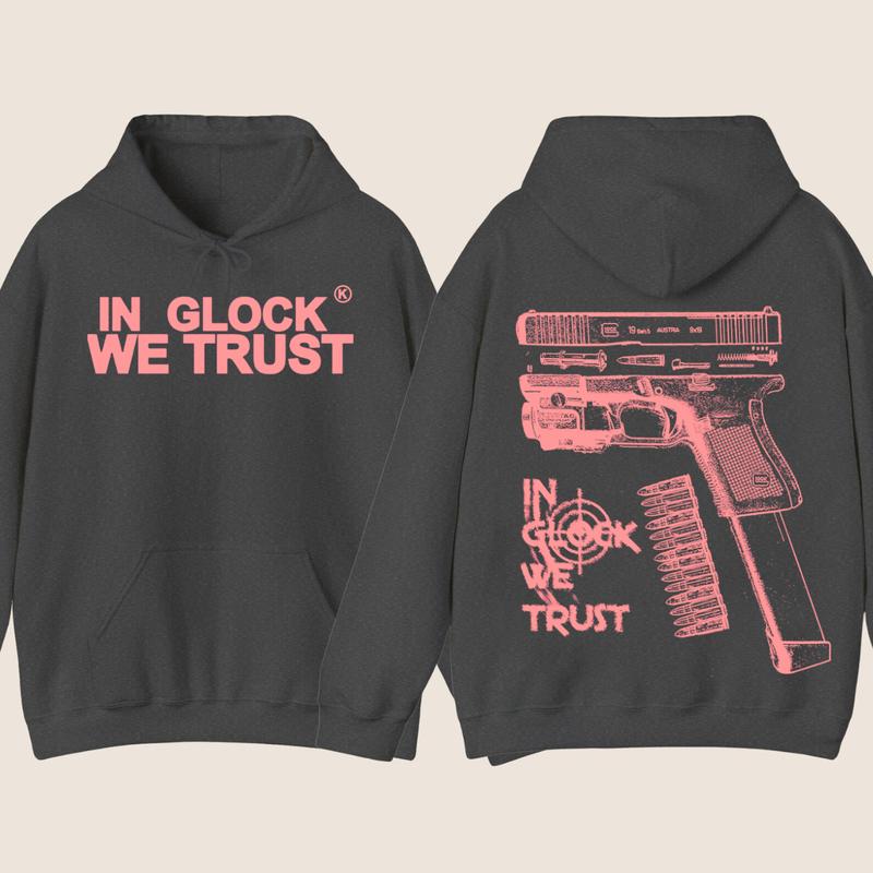 GILDAN IN GLOCK WE TRUST Hoodie - Full Color Double Sided Sweatshirt for Men and Women, Classic Fit,Glock Shirt