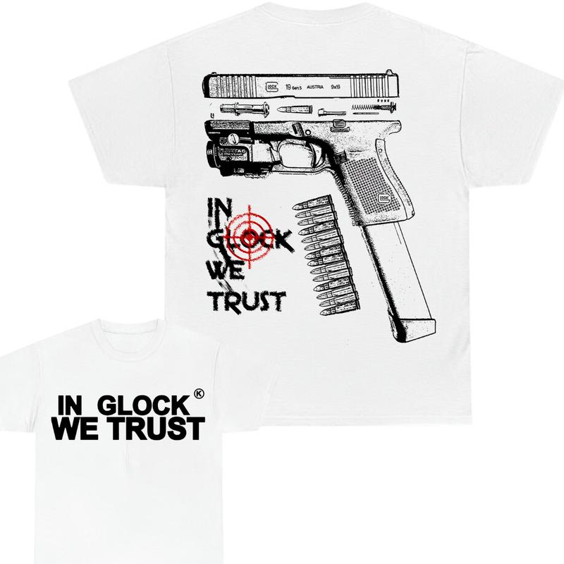 IN GLOCK WE TRUST Tshirt , Double Side , For Him ,For Her , Men's Tops ,Glock Shirt